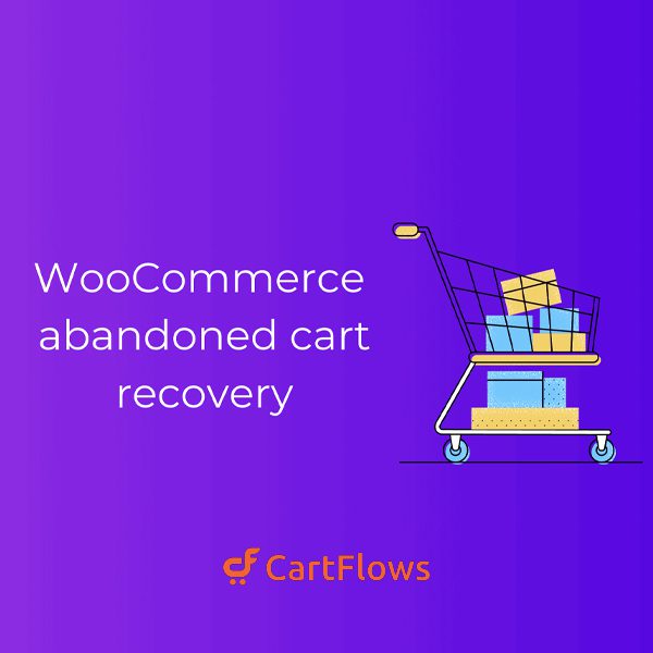 WooCommerce Abandoned Cart Recovery